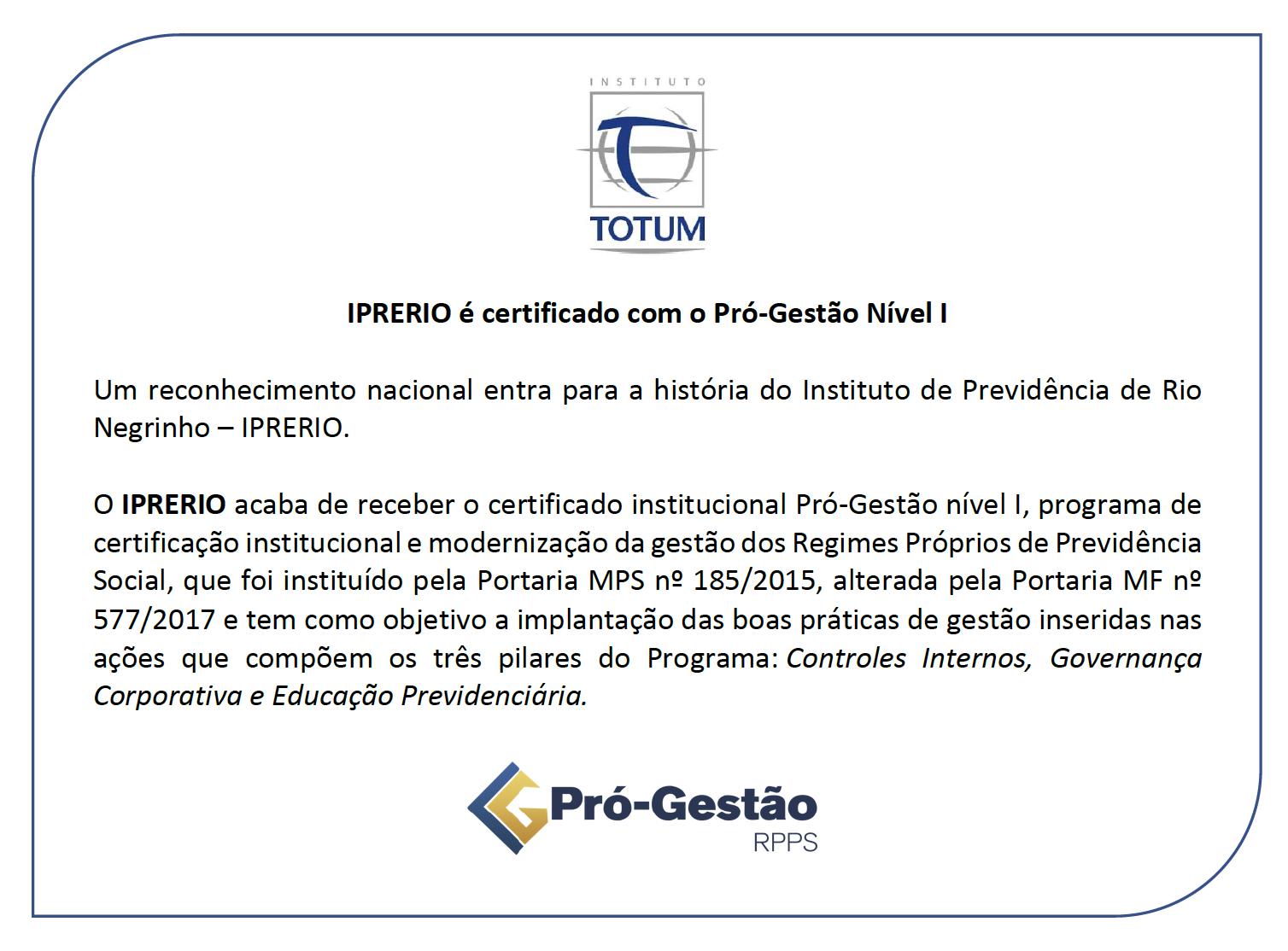 IPRERIO é certificado com o Pró-Gestão Nível I